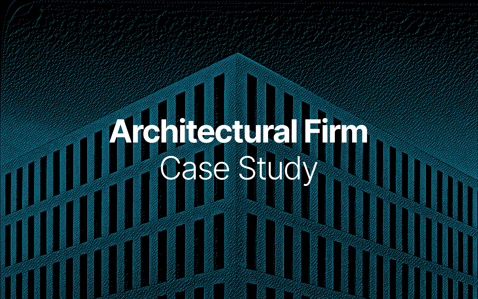 Case Study: Architectural Firm